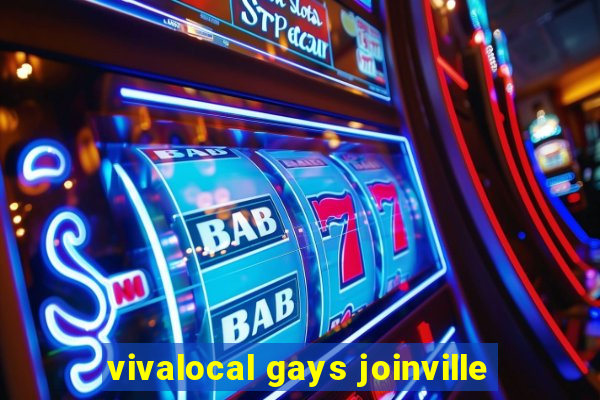 vivalocal gays joinville